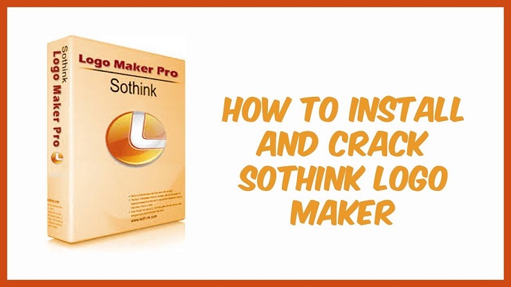 Sothink Logo Maker Professional Crack