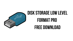 Disk Storage Low Level Format Pro 7.0 Crack Full Version 2023