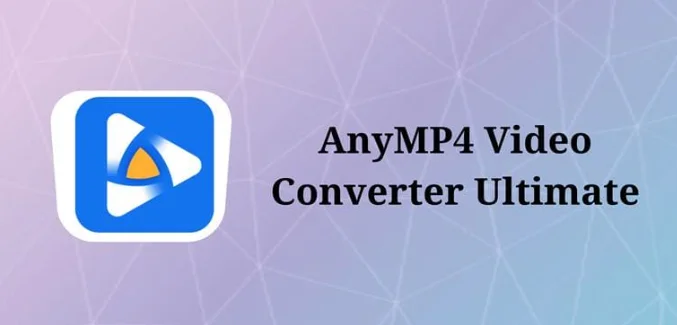 Anymp4 Video Converter Ultimate Crack